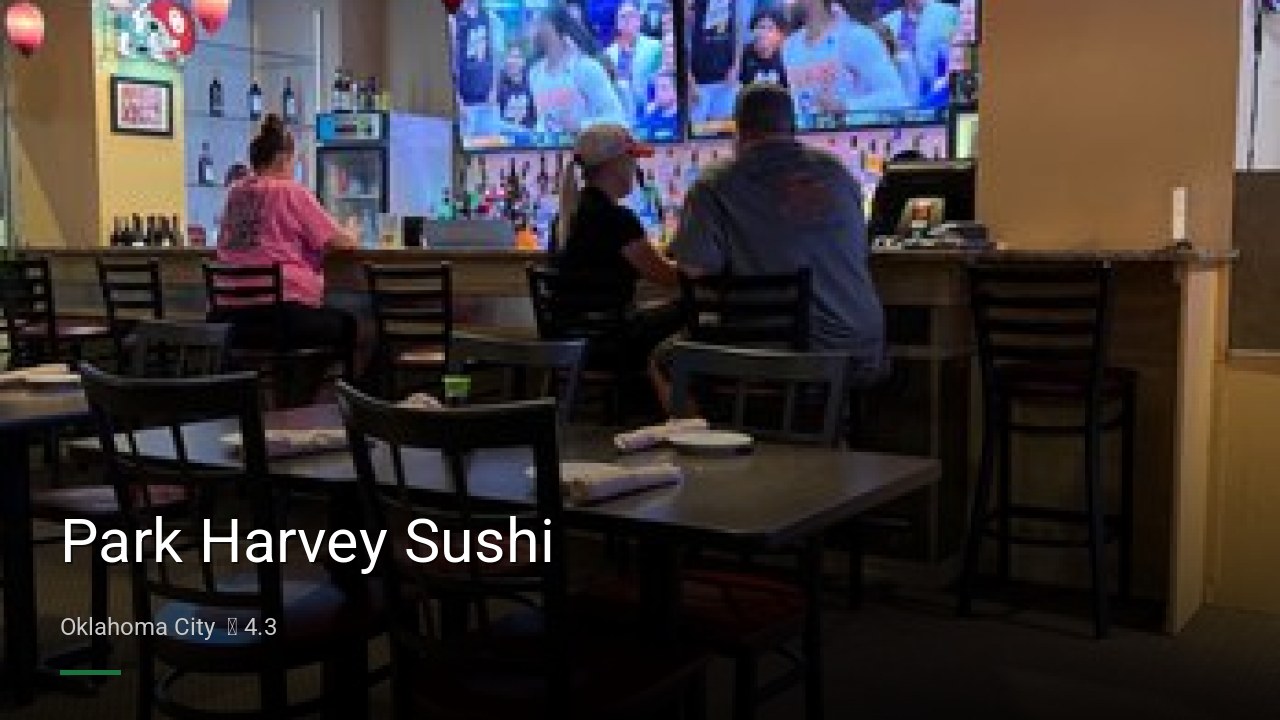 Park Harvey Sushi - Sports Bars in Oklahoma City