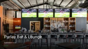 Parlay Bar & Lounge — Sports bars in Richmond