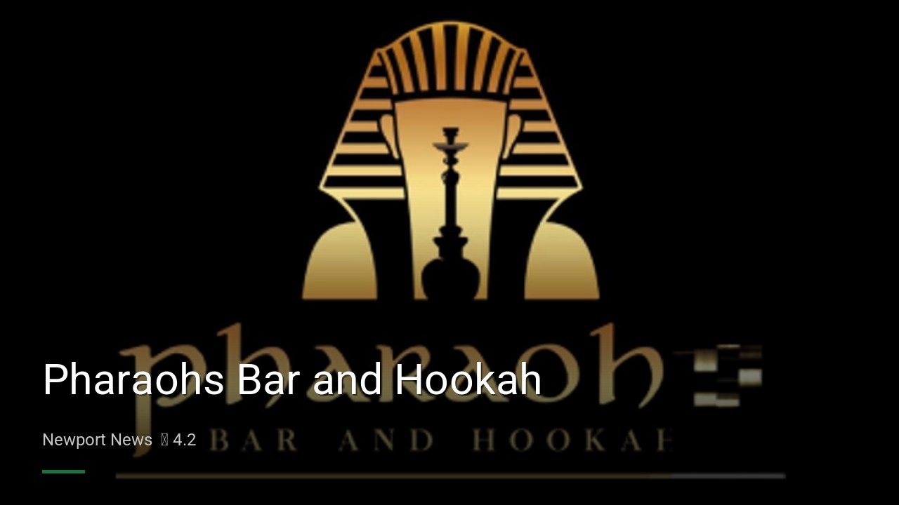 Pharaohs Bar and Hookah - Sports Bars in Newport News
