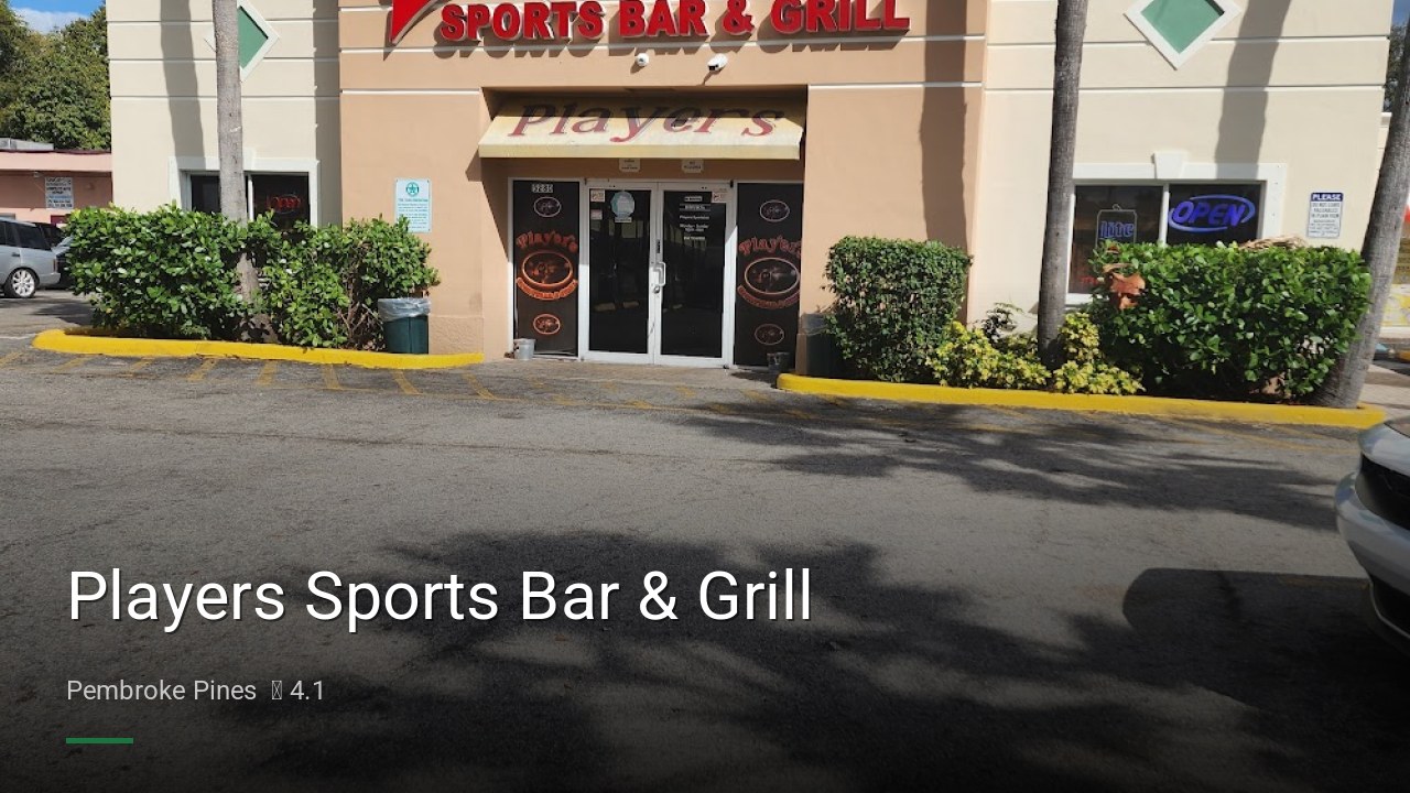 Players Sports Bar & Grill - Sports Bars in Pembroke Pines