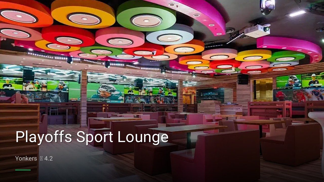 Playoffs Sport Lounge - Sports Bars in Yonkers