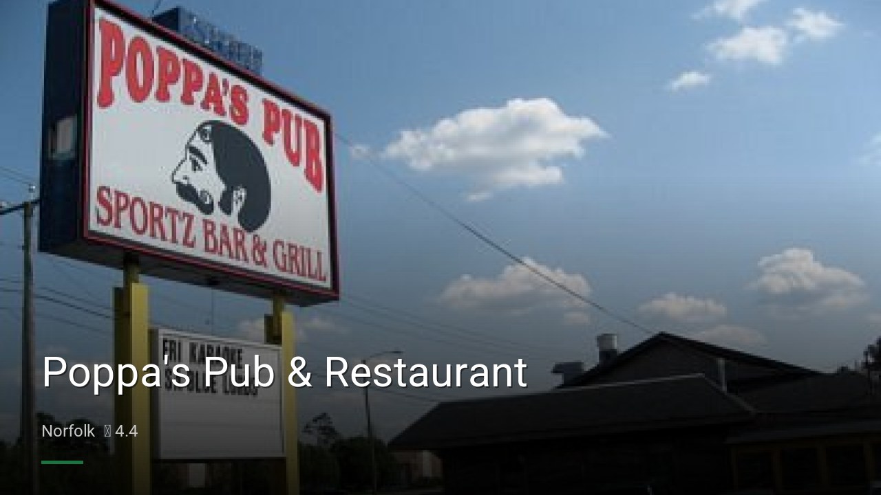 Poppa's Pub & Restaurant - Sports Bars in Norfolk