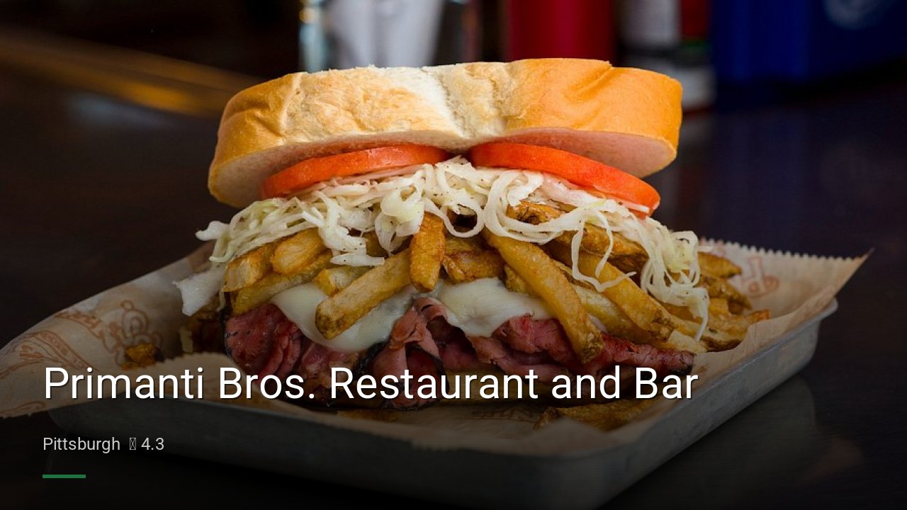 Primanti Bros. Restaurant and Bar - Sports Bars in Pittsburgh