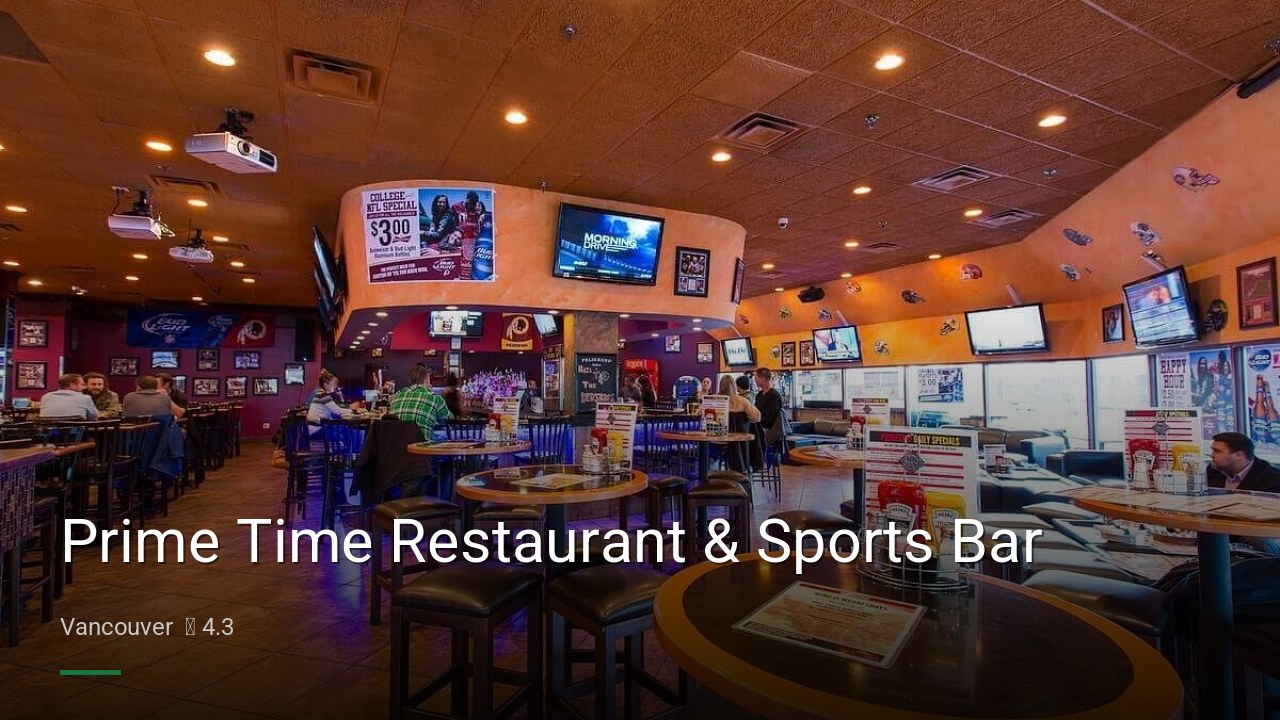 Prime Time Restaurant & Sports Bar - Sports Bars in Vancouver