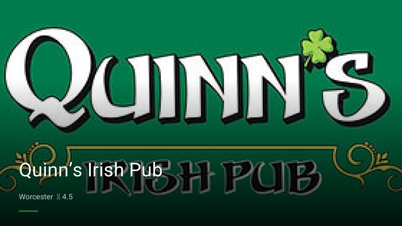 Quinn’s Irish Pub - Sports Bars in Worcester