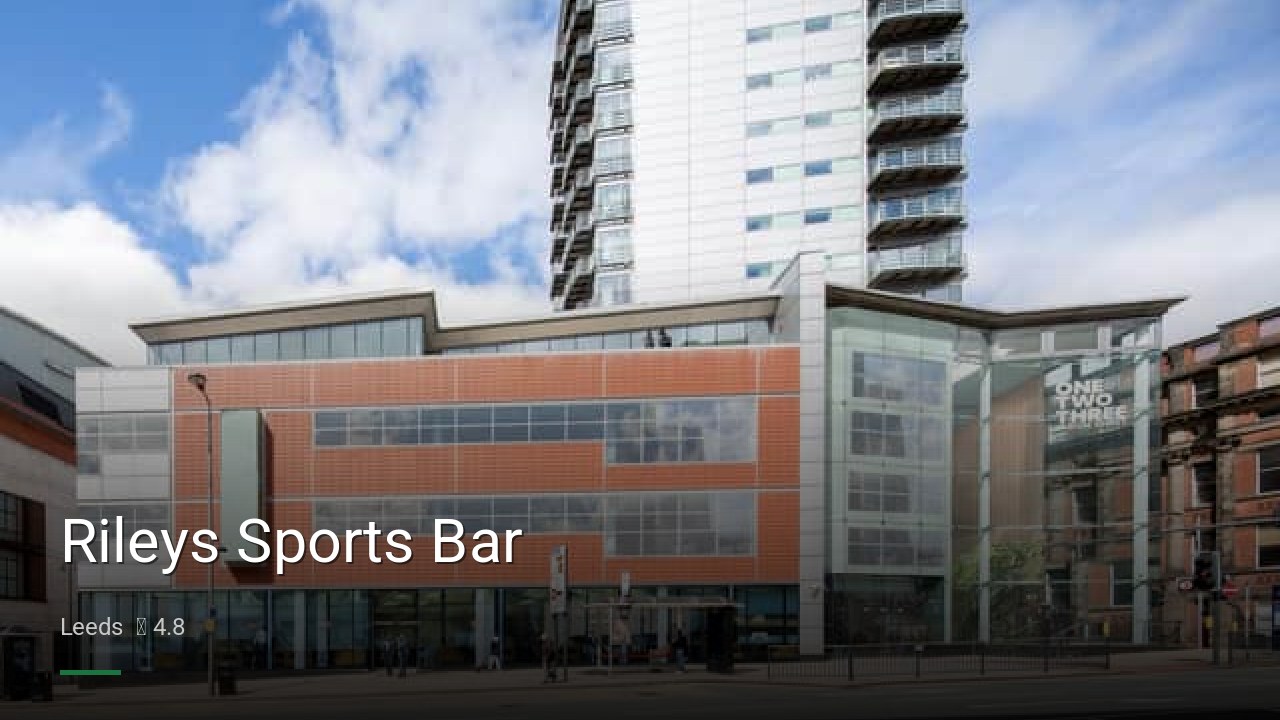 Rileys Sports Bar — Pubs in Leeds