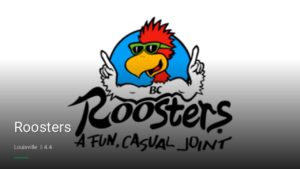 Roosters — Sports bars in Louisville