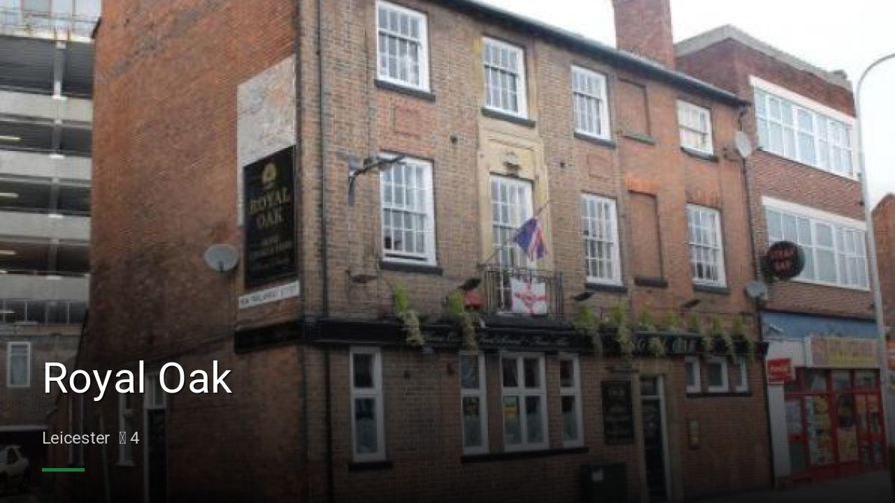 Royal Oak - Sports Bars in Leicester