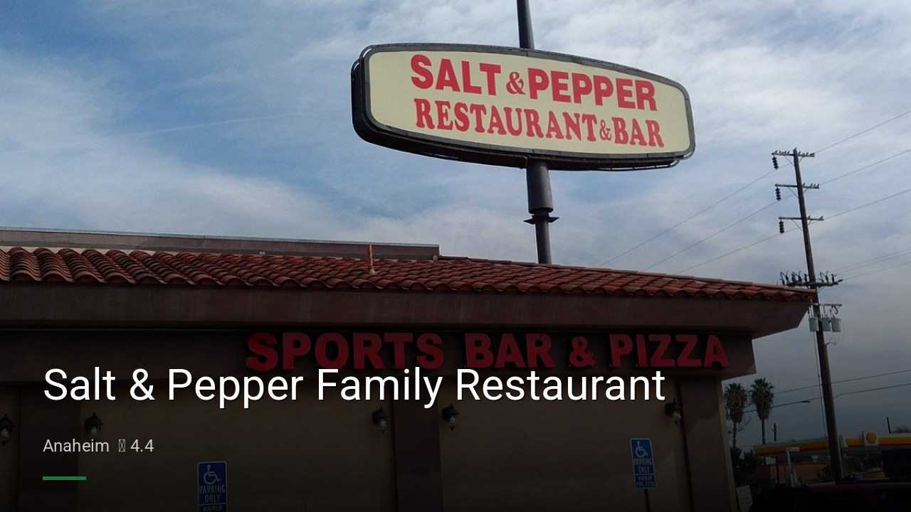 Salt & Pepper Family Restaurant - Sports Bars in Anaheim