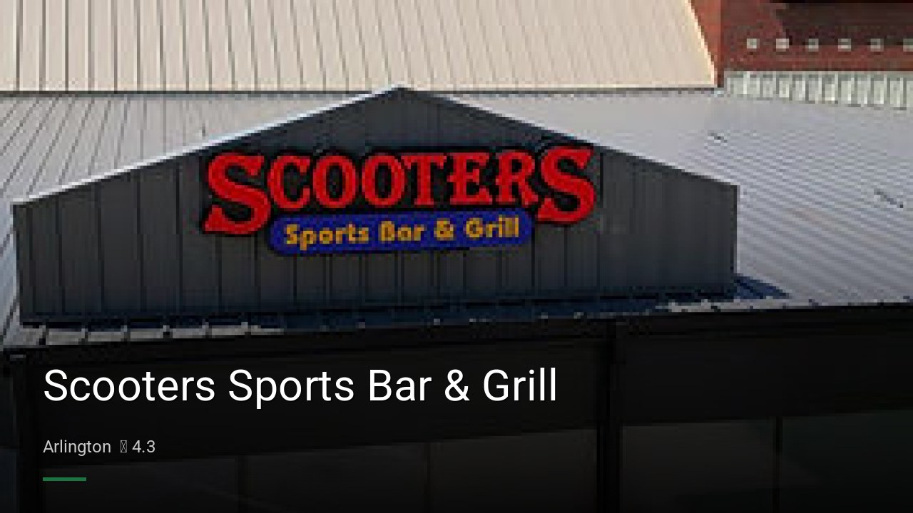 Scooters Sports Bar & Grill - Sports Bars in Arlington