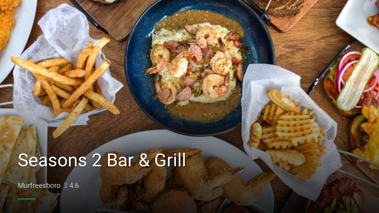 Seasons 2 Bar & Grill - Sports Bars in Murfreesboro