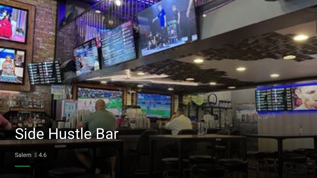 Side Hustle Bar - Sports Bars in Salem