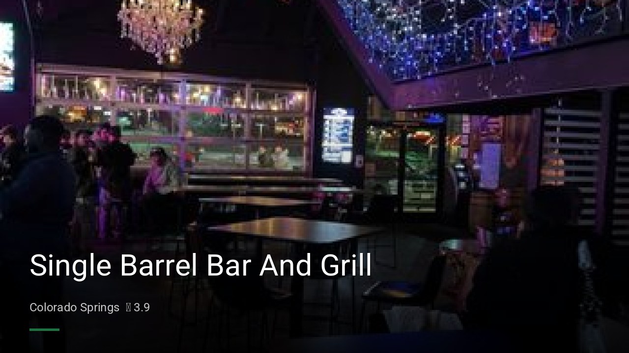 Single Barrel Bar And Grill - Sports Bars in Colorado Springs
