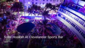 SoBe Hookah At Clevelander Sports Bar — Sports bars in Miami