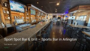 Sport Spot Bar & Grill – Sports Bar in Arlington — Sports bars in Fort Worth