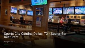 Sports City Cantina Dallas, TX – Sports Bar Resturant — Sports bars in Arlington