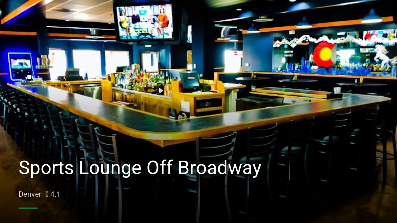 Sports Lounge Off Broadway - Sports Bars in Denver