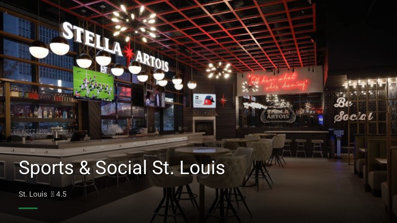 Sports & Social St. Louis - Sports Bars in St. Louis