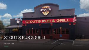 STOUT’S PUB & GRILL — Sports bars in St. Paul