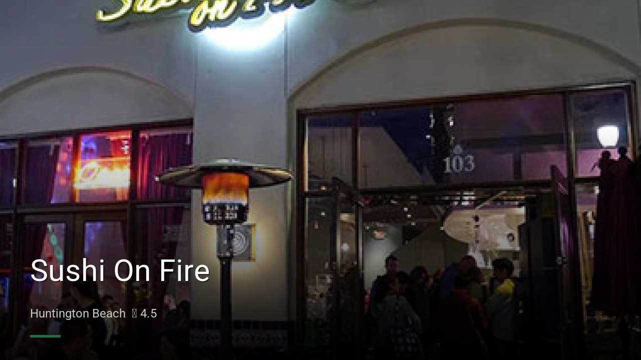 Sushi On Fire - Sports Bars in Huntington Beach