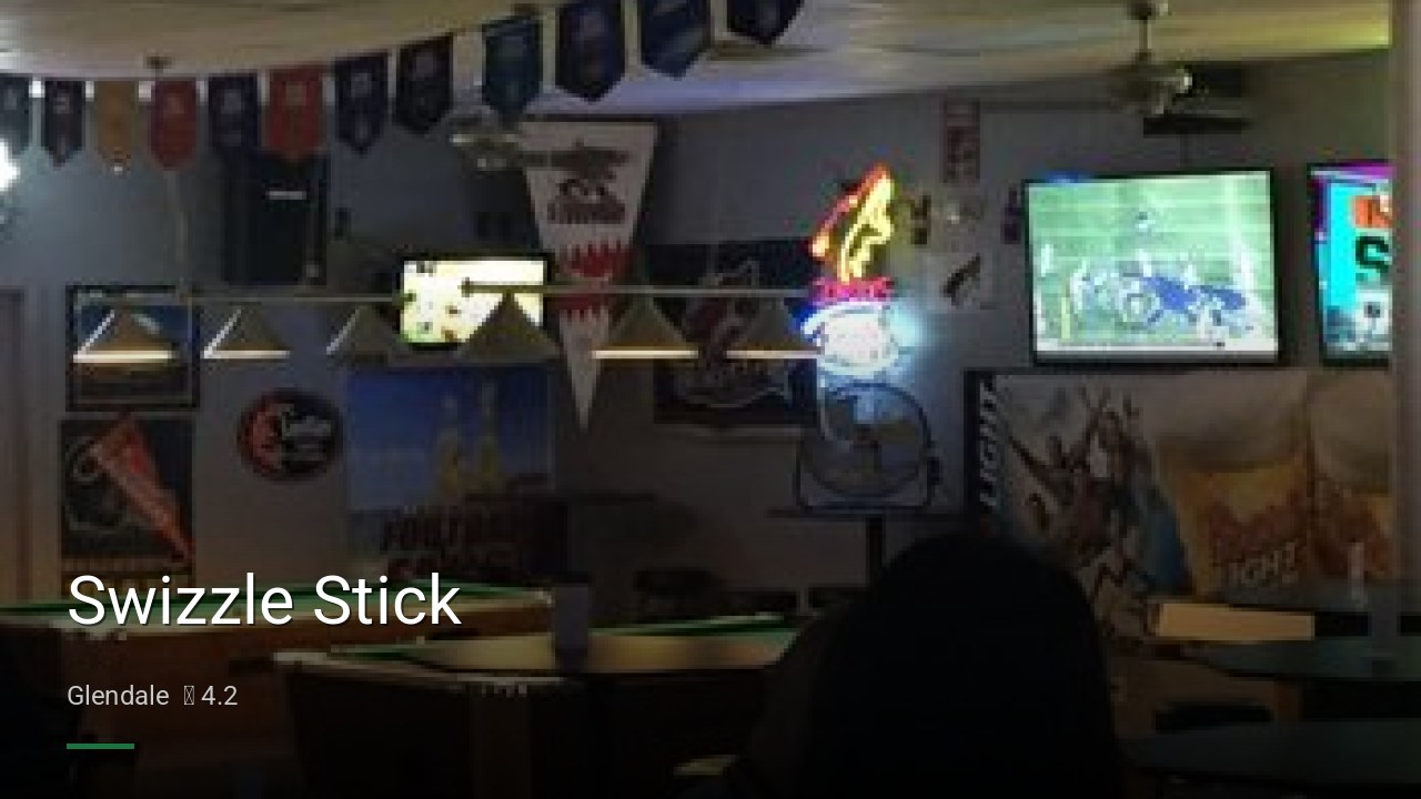 Swizzle Stick - Sports Bars in Glendale