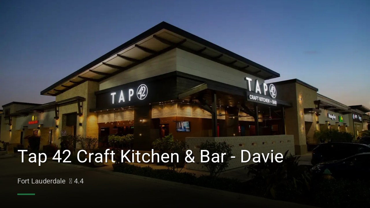 Tap 42 Craft Kitchen & Bar - Davie - Sports Bars in Fort Lauderdale