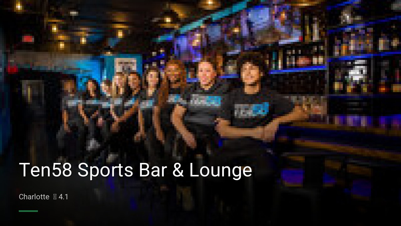 Ten58 Sports Bar & Lounge - Sports Bars in Charlotte