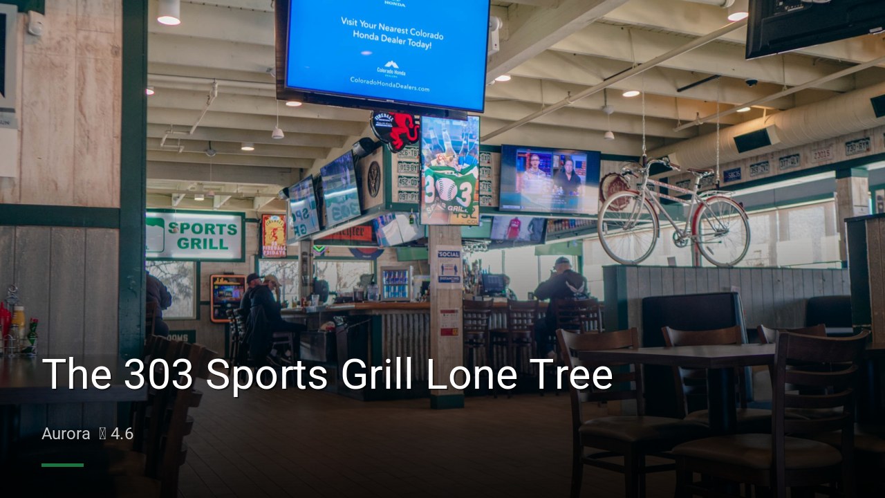 The 303 Sports Grill Lone Tree - Sports Bars in Aurora
