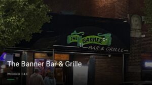 The Banner Bar & Grille — Sports bars in Worcester
