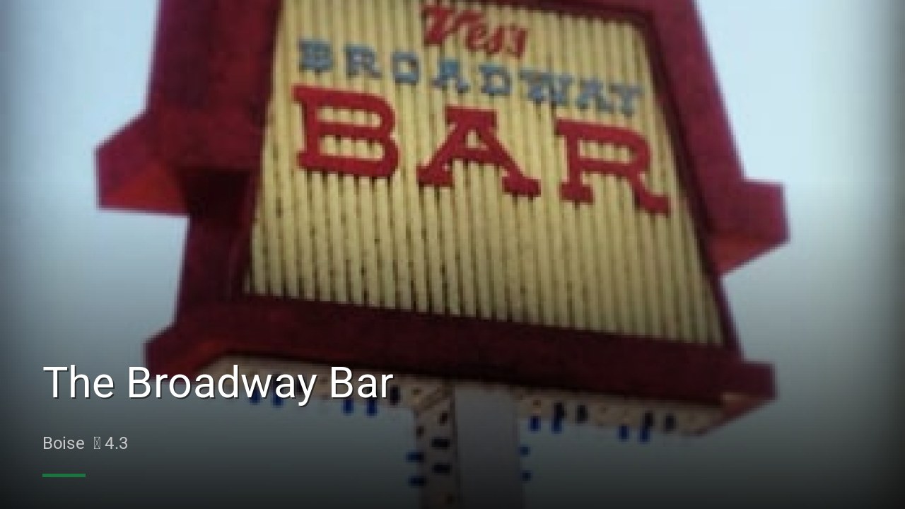 The Broadway Bar - Sports Bars in Boise