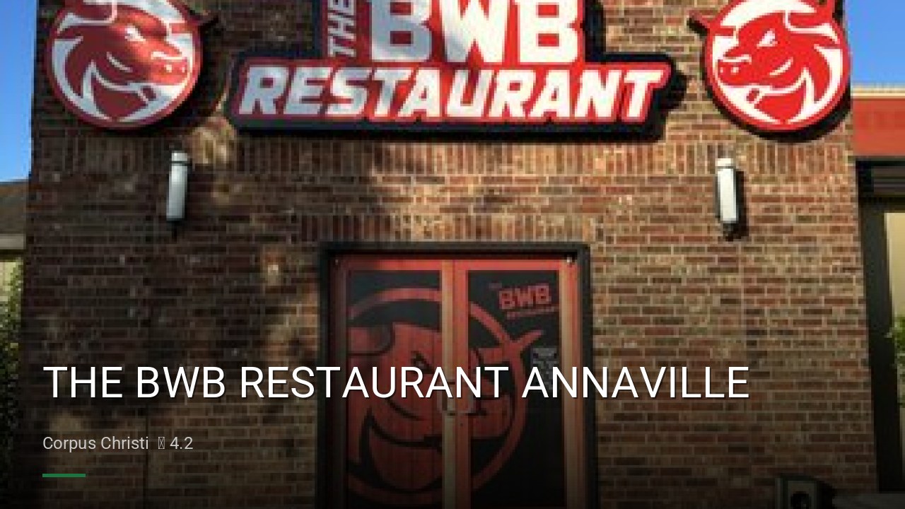 THE BWB RESTAURANT ANNAVILLE - Sports Bars in Corpus Christi