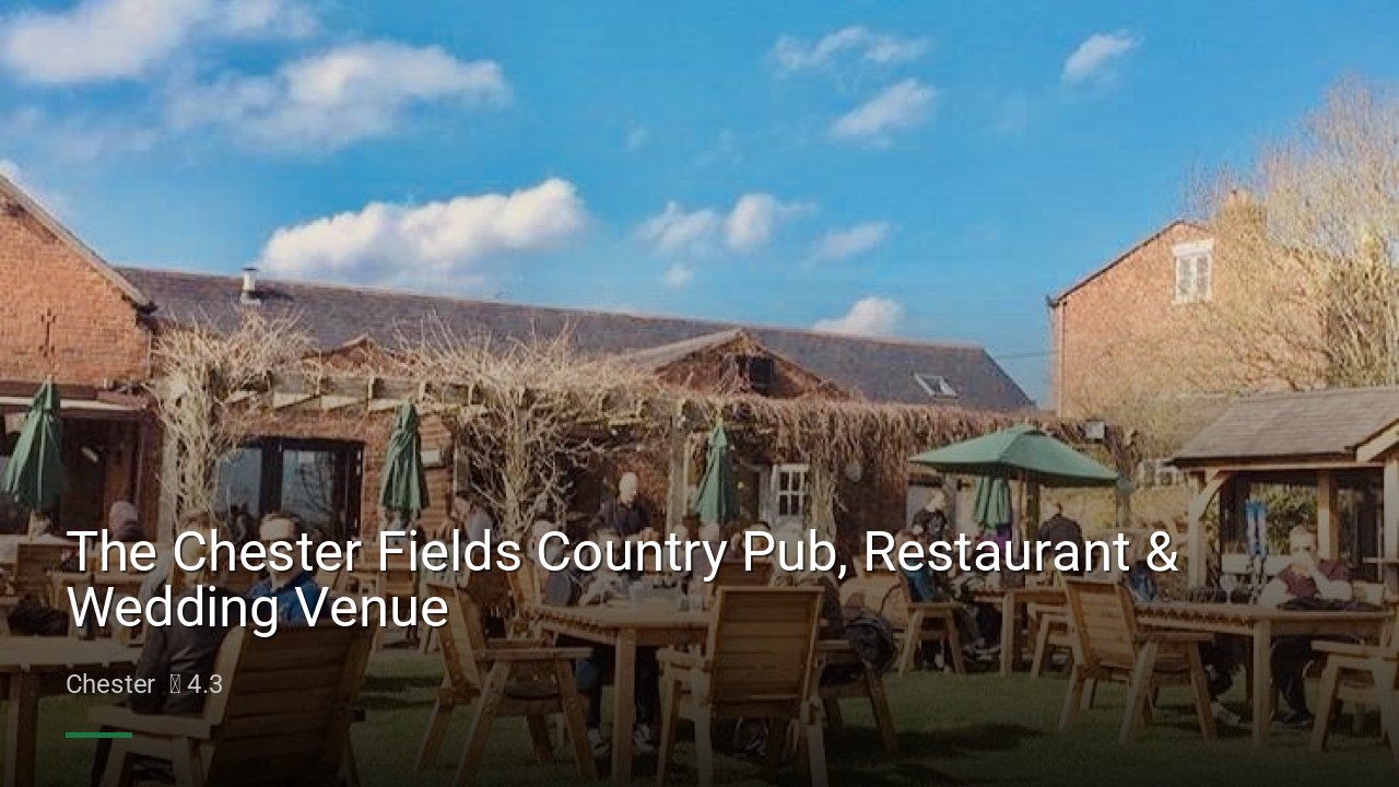 The Chester Fields Country Pub, Restaurant & Wedding Venue - Sports Bars in Chester