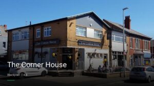 The Corner House — Pubs in Blackpool