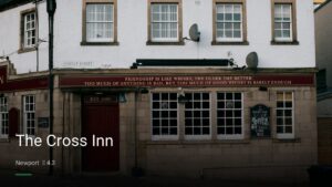 The Cross Inn — Pubs in Newport