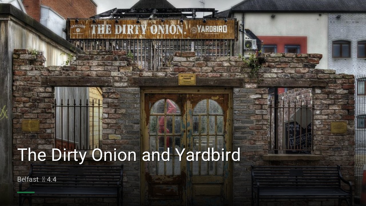 The Dirty Onion and Yardbird - Sports Bars in Belfast