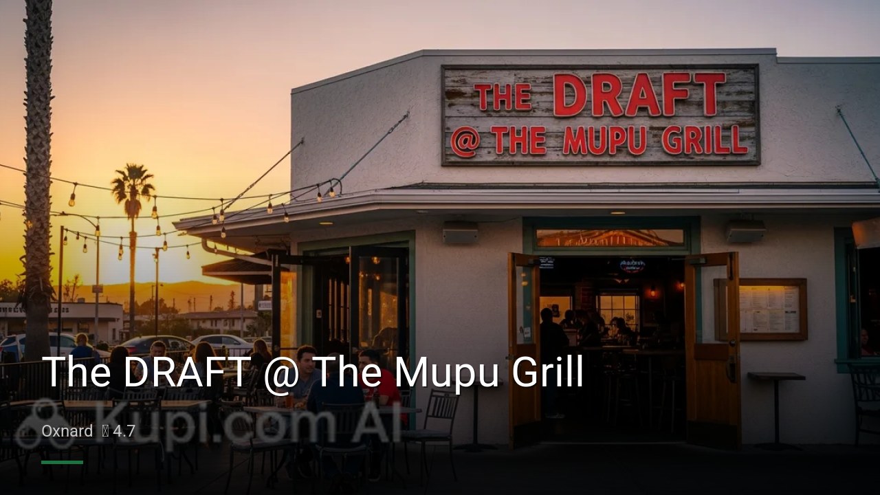 The DRAFT @ The Mupu Grill - Sports Bars in Oxnard