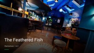 The Feathered Fish — Pubs in Cheltenham
