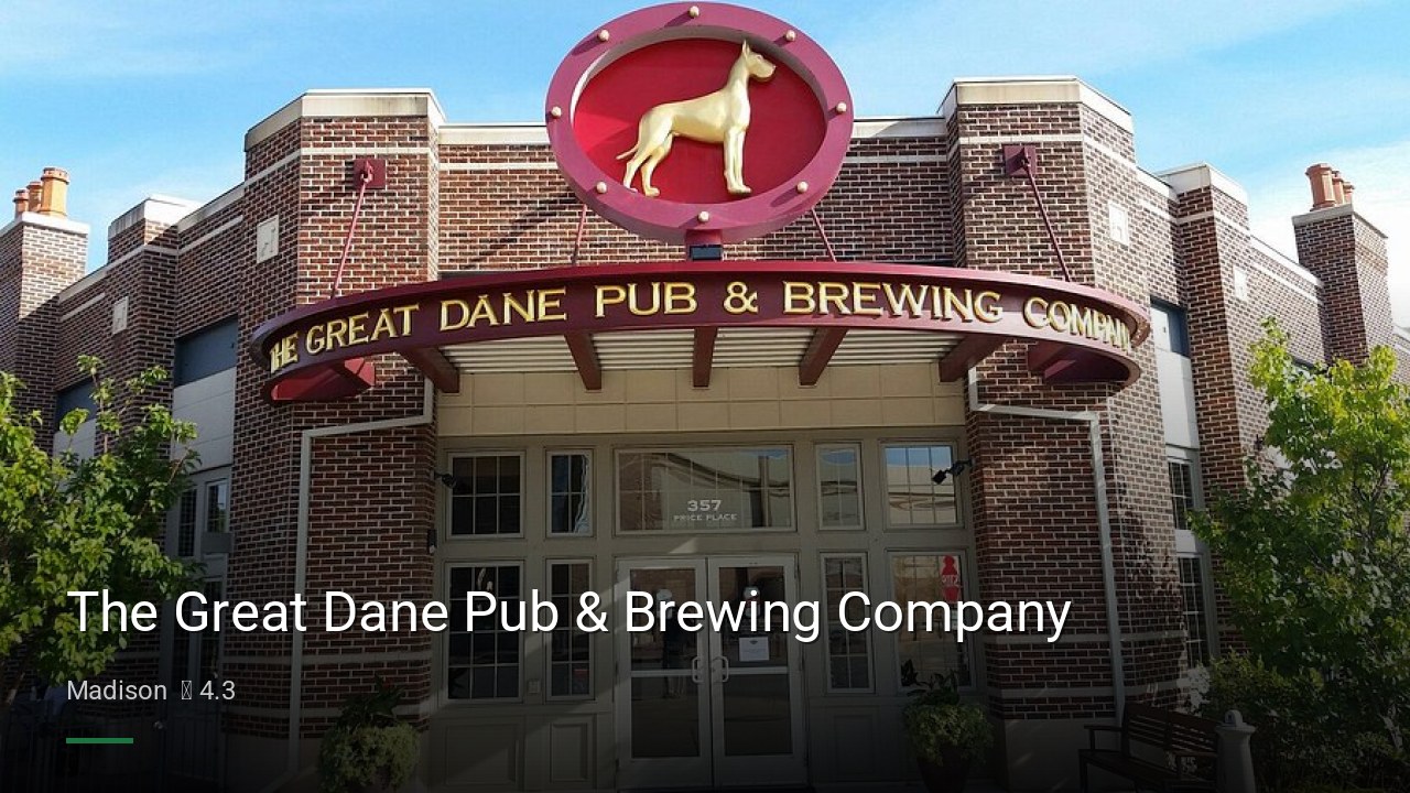 The Great Dane Pub & Brewing Company - Sports Bars in Madison