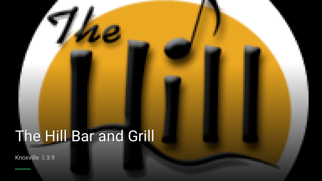 The Hill Bar and Grill - Sports Bars in Knoxville