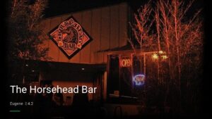 The Horsehead Bar — Sports bars in Eugene