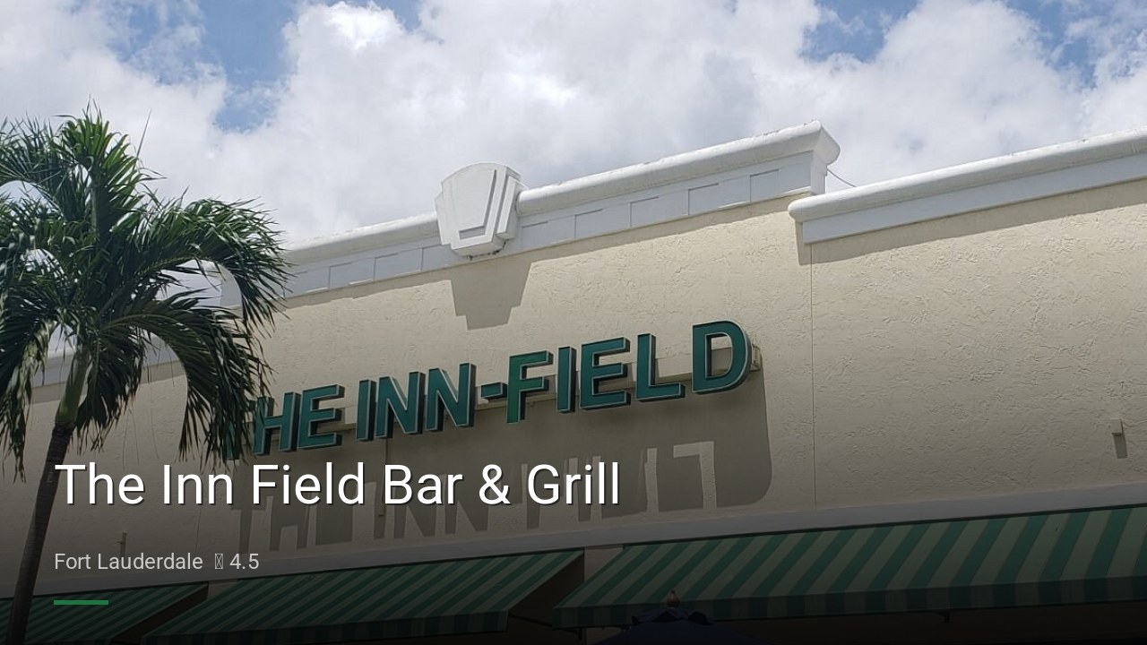 The Inn Field Bar & Grill - Sports Bars in Fort Lauderdale