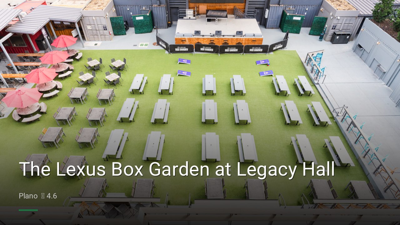 The Lexus Box Garden at Legacy Hall - Sports Bars in Plano