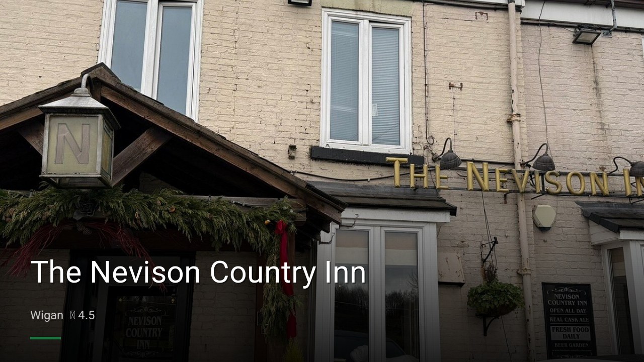 The Nevison Country Inn - Sports Bars in Wigan