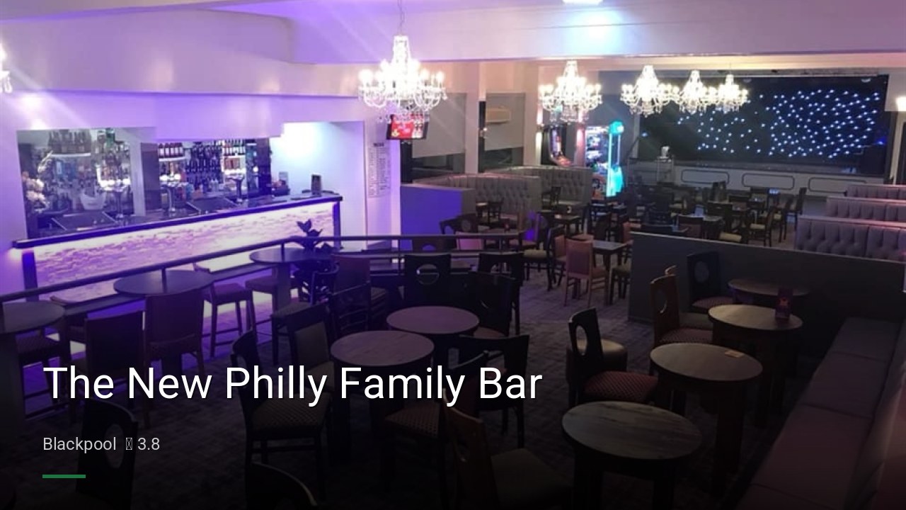 The New Philly Family Bar - Sports Bars in Blackpool