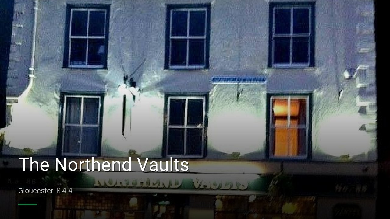 The Northend Vaults - Sports Bars in Gloucester