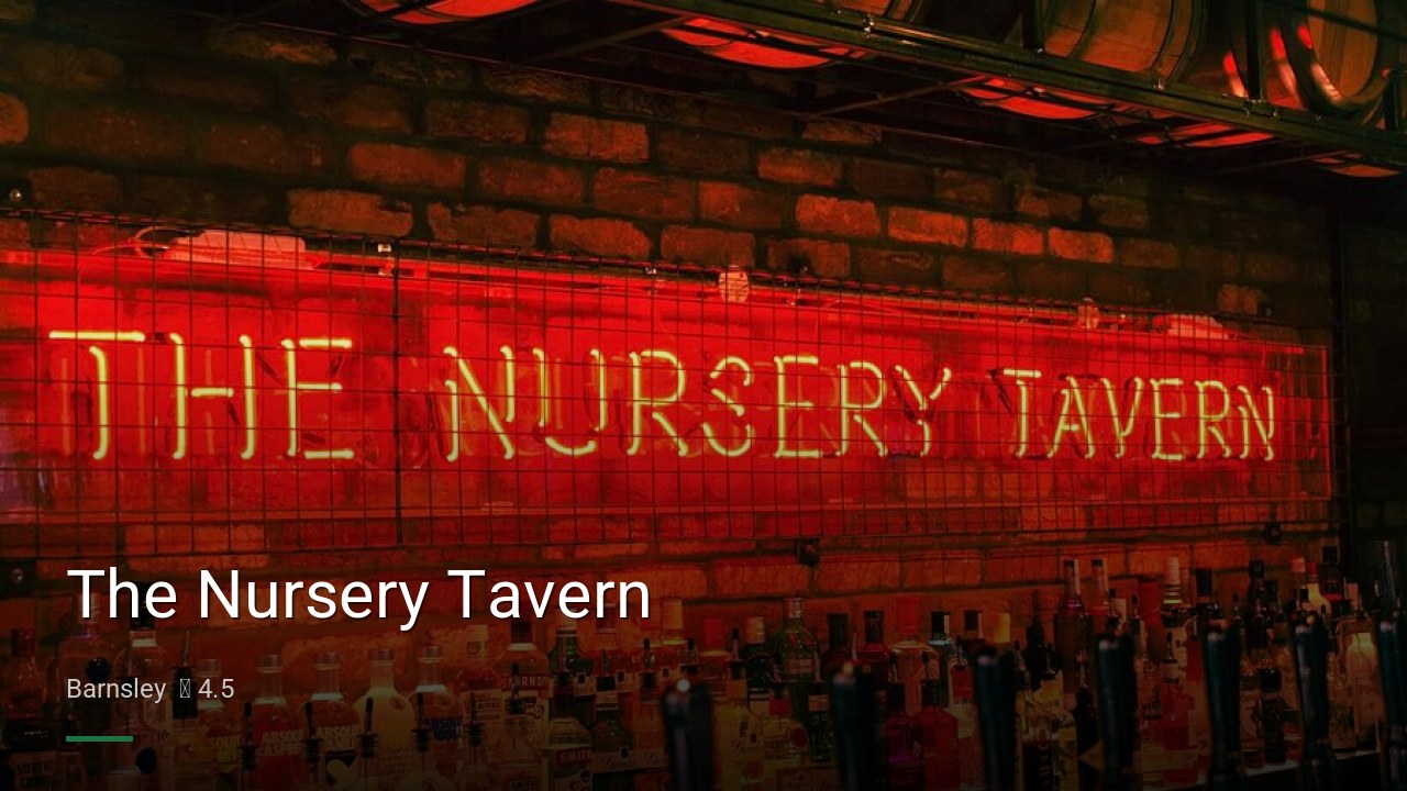 The Nursery Tavern - Sports Bars in Barnsley