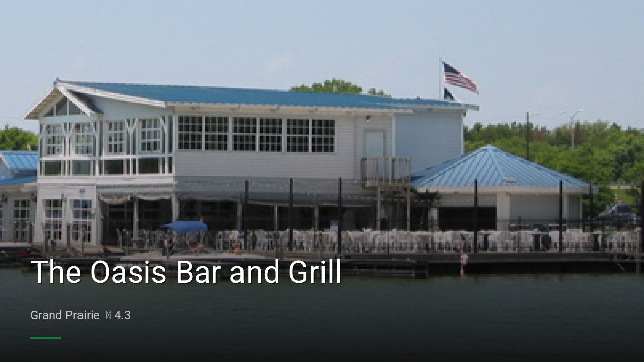 The Oasis Bar and Grill - Sports Bars in Grand Prairie