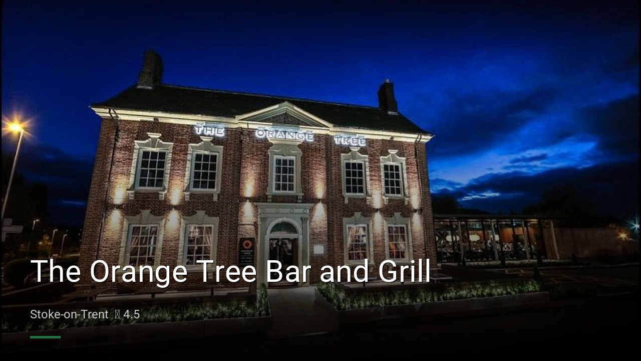 The Orange Tree Bar and Grill - Sports Bars in Stoke-on-Trent