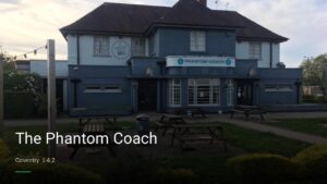 The Phantom Coach — Pubs in Coventry