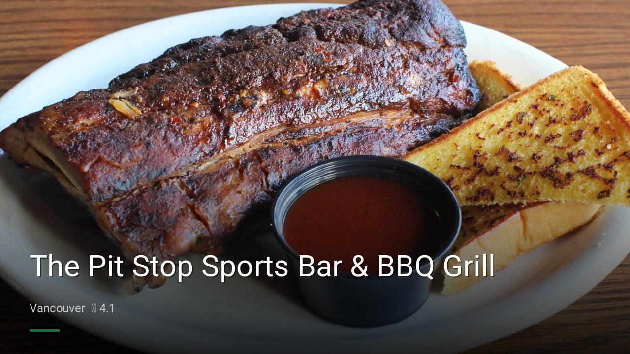 The Pit Stop Sports Bar & BBQ Grill - Sports Bars in Vancouver